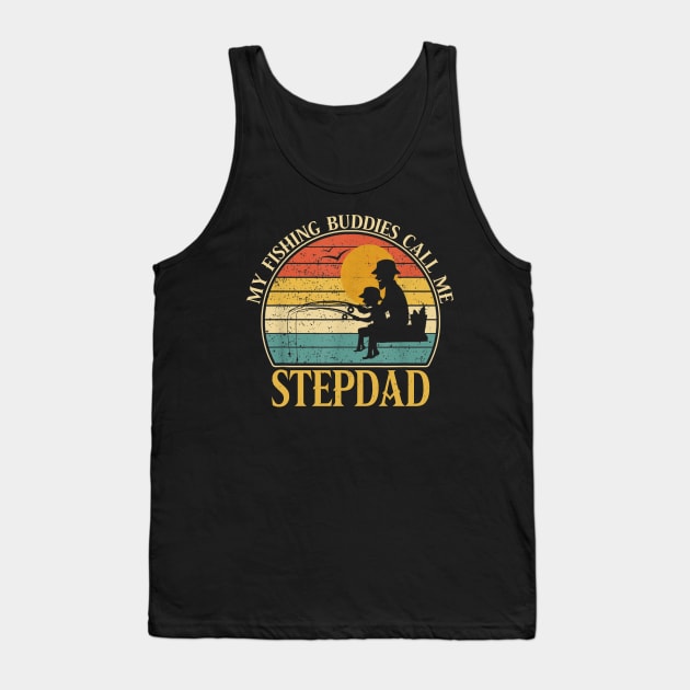 Mens My Fishing Buddies Call Me Stepdad Father's Day Gift Dad And Son Vintage Fishing Fisherman Tank Top by David Darry